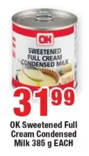 OK Foods OK Sweetened Full Cream Condensed Milk offer