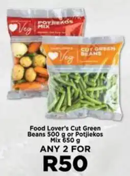 Food Lover's Market Food Lover's Cut Green Beans or Potjiekos Mix offer