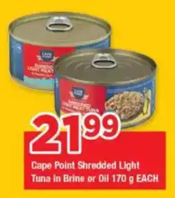 OK Foods Cape Point Shredded Light Tuna in Brine or Oil offer