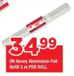 OK Foods OK Heavy Aluminium Foil Refill offer