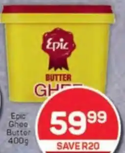 Pick n Pay Epic Ghee Butter offer