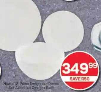 Pick n Pay Home Embossed Dinner Set Assorted Designs Each offer