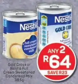 Pick n Pay Gold Cross or Nestlé Full Cream Sweatoned Condensed Milk offer