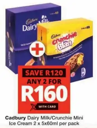 Checkers Cadbury Dairy Milk/Crunchie Mini Ice Cream offer