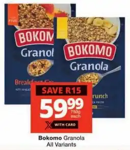 Checkers Bokomo Granola All Variants offer