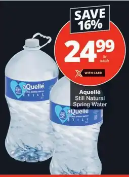 Checkers Aquellé Still Natural Spring Water offer