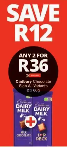 Checkers Cadbury Chocolate Slab All Variants offer