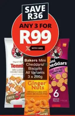 Checkers Bakers Mini Cheddars/ Biscuits All Variants offer