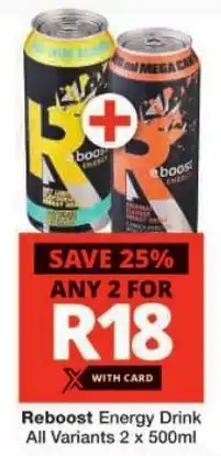 Checkers Reboost Energy Drink All Variants offer