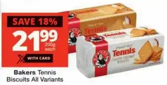 Checkers Bakers Tennis Biscuits All Variants offer