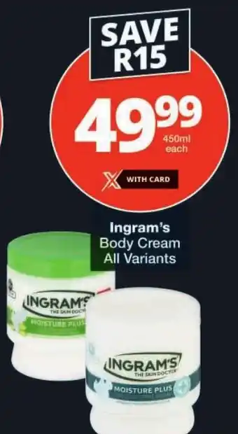 Checkers Ingram's Body Cream All Variants offer