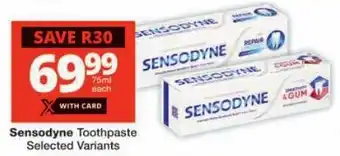 Checkers Sensodyne Toothpaste Selected Variants offer