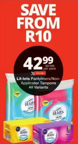 Checkers Lil-lets Pantyliners/Non- Applicator Tampons All Variants offer