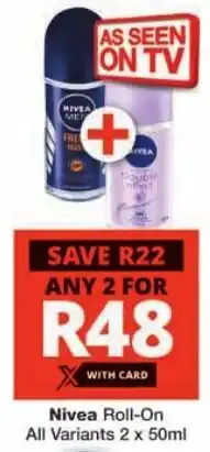 Checkers Nivea Roll-On All Variants offer