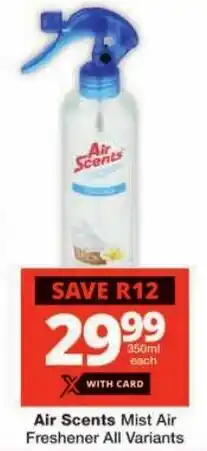 Checkers Air Scents Mist Air Freshener All Variants offer