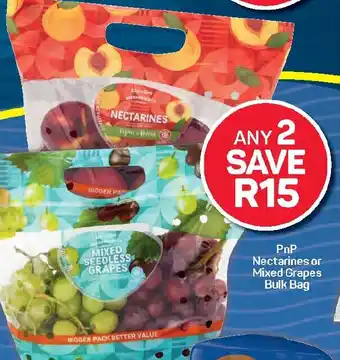 Pick n Pay Hypermarket PnP Nectarines or Mixed Grapes Bulk Bag offer