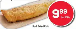 Pick n Pay Hypermarket PnP Fried Fish offer