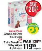 Dis-Chem Johnson's Value Pack Gentle All Over 4 x 72 Wipes Or Extra Sensitive Baby Wipes 4 x 56 Wipes-Per Pac offer