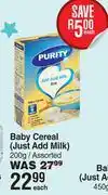 Dis-Chem Purity Baby Cereal (Just Add Milk) Assorted-200g Each offer