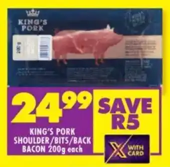 Shoprite King's pork shoulder/bits/back bacon offer