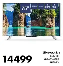 Save Skyworth LED 75" QLED Google Q6600G offer