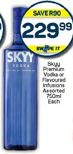 Pick n Pay Hypermarket Skyy Premium Vodka or Flavoured Infusions Assorted offer