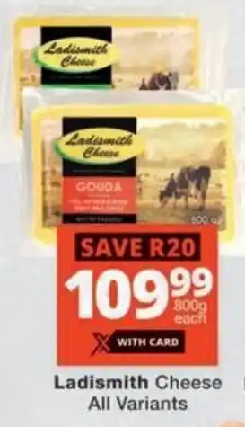 Checkers Ladismith Cheese All Variants offer