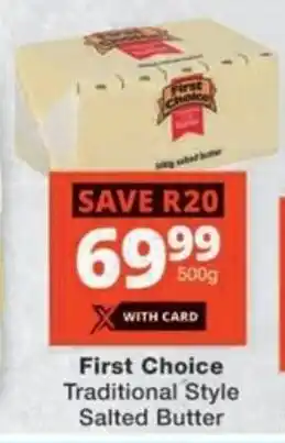 Checkers First Choice Traditional Style Salted Butter offer