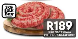 OBC Meat & Chicken Obc ekhaya or heroes braai wors offer