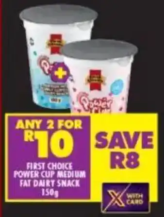 Shoprite First choice power cup medium fat dairy snack offer