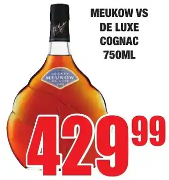 Boxer Liquors Meukow vs de luxe cognac offer