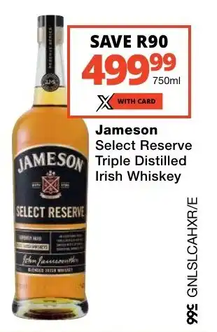 Checkers Liquor Shop Jameson Select Reserve Triple Distilled Irish Whiskey offer