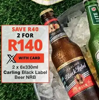 Checkers Liquor Shop Carling Black Label Beer NRB offer