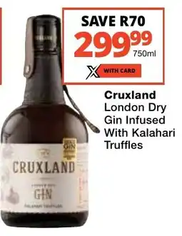 Checkers Liquor Shop Cruxland London Dry Gin Infused With Kalahari Truffles offer