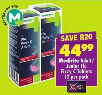 Shoprite Medirite Adult/ Junior Flu Fizzy C Tablets offer