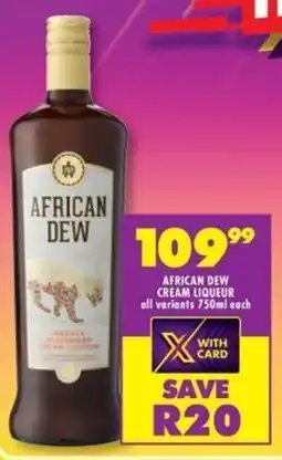 Shoprite Liquor African dew cream liqueur all variants offer