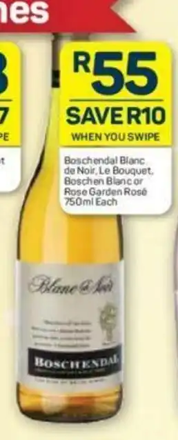 Pick n Pay Liquor Boshendal Blanc de Noir, Le Bouquet, Boschen Blanc or Rose Garden Rose 750ml each offer