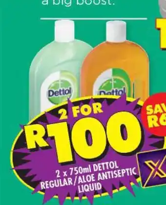 Shoprite Dettol Regular / Aloe Antiseptic Liquid 2 x 750ml offer