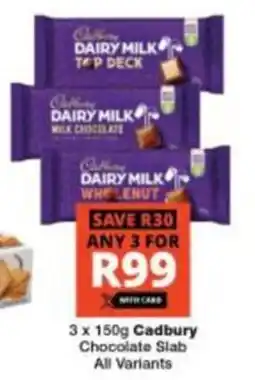 Checkers Cadbury Chocolate Slab All Variants offer