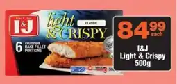 Check Star I&J Light & Crispy offer