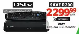 Checkers DStv Explora 3B Decoder offer