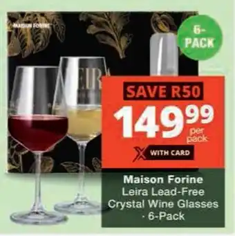 Checkers Hyper Maison Forine Leira Lead-Free Crystal Wine Glasses offer