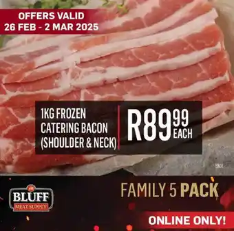 Bluff Meat Supply Frozen catering bacon (shoulder & neck) offer