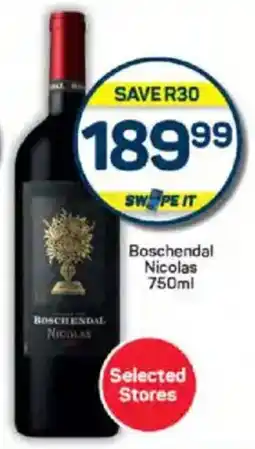 Pick n Pay Liquor Boschendal Nicolas offer