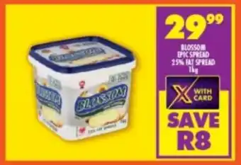 Shoprite Blossom epic spread 25% fat spread offer