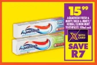 Shoprite Aquafresh fresh & minty/mild & minty herbal/lemon mint toothpaste offer