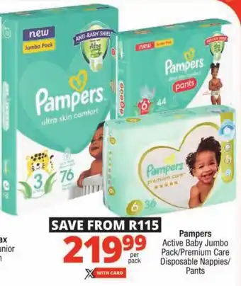 Checkers Pampers Active Baby Jumbo Pack/Premium Care Disposable Nappies/ Pants offer