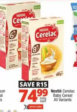 Checkers Nestlé Cerelac Baby Cereal All Variants offer