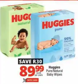 Checkers Huggies Pure/Natural Baby Wipes offer