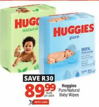 Checkers Huggies Pure/Natural Baby Wipes offer